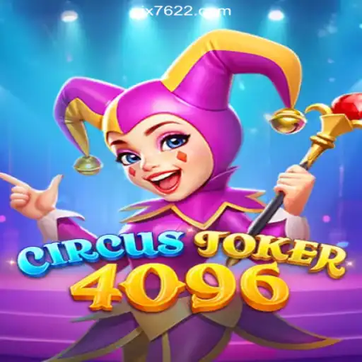 Explore the Thrilling World of CircusJoker4096 on the 7622.COM Platform-Oficial Slots Brasil #1