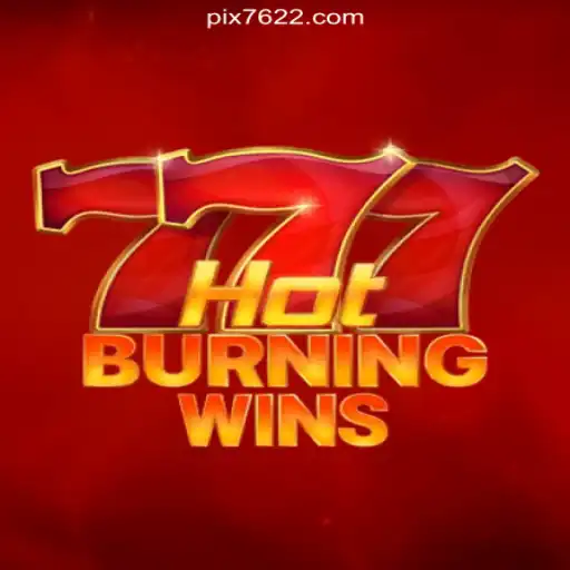 HotBurningWins: Dive into the Fiery World of Slots with 7622.COM's Brazil #1 Oficial Platform