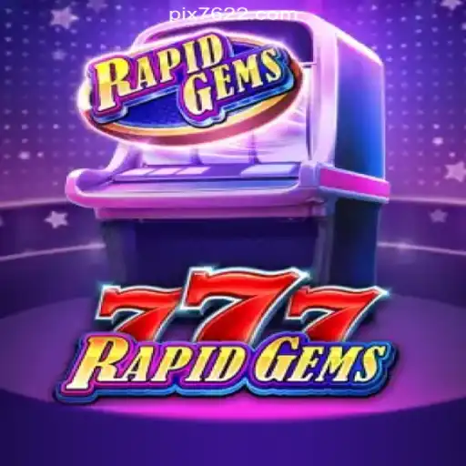 Discover the Thrilling World of RapidGems777: The Ultimate Slot Gaming Experience on 7622.COM platform-Oficial Slots Brasil #1